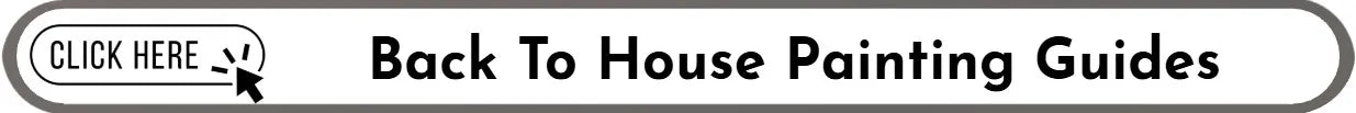 Button with text 'Back To House Painting Guides' and a pointer icon.